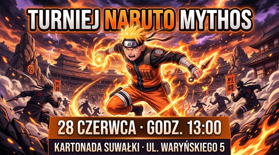 Turniej Naruto Mythos w Kartonadzie Plakat turnieju Naruto Mythos w Kartonadzie w Suwałkach