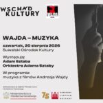Wajda – Muzyka. Adam Sztaba i Orkiestra Adama Sztaby Plakat koncertu Wajda – Muzyka z udziałem Adama Sztaby i Orkiestry Adama Sztaby