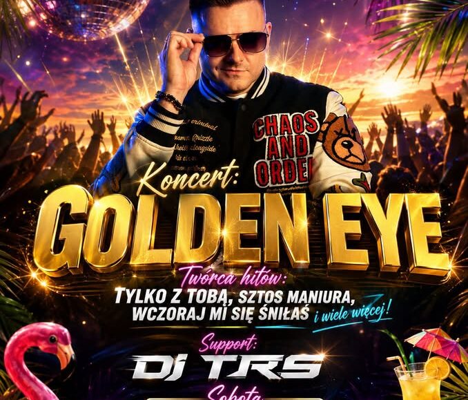 Wakacyjna impreza z Golden Eye nad Kaczym Plakat wydarzenia Wakacyjna impreza z Golden Eye nad Kaczym