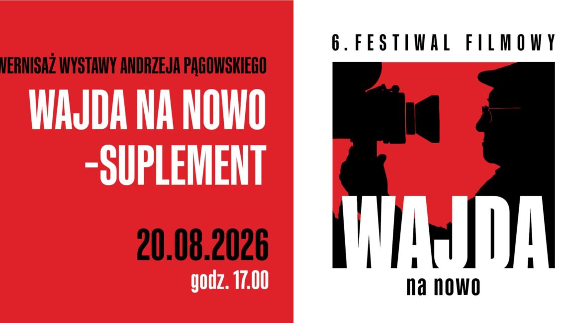 Wernisaż wystawy Andrzeja Pągowskiego „Wajda na nowo – suplement” Plakat wernisażu wystawy Andrzeja Pągowskiego „Wajda na nowo – suplement”