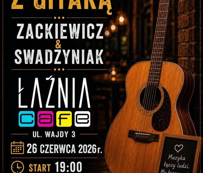 Wieczór z gitarą w Łaźnia Cafe Plakat wydarzenia Wieczór z gitarą w Łaźnia Cafe