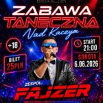 Plakat wydarzenia Zabawa taneczna Nad Kaczym z zespołem Fajzer