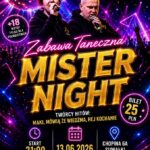 Zabawa taneczna z zespołem Mister Night Plakat zabawy tanecznej z zespołem Mister Night w Suwałkach