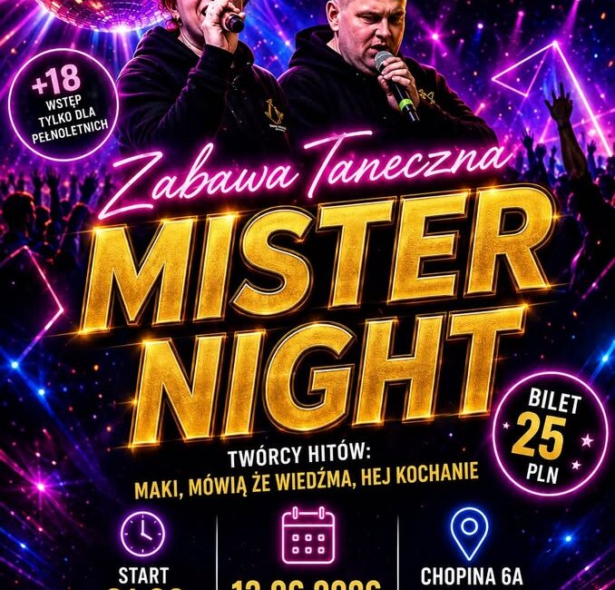 Zabawa taneczna z zespołem Mister Night Plakat zabawy tanecznej z zespołem Mister Night w Suwałkach