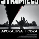 Plakat autorskiego pokazu filmu „Strumiłło. Apokalipsa i cisza” w Galerii Strumiłło