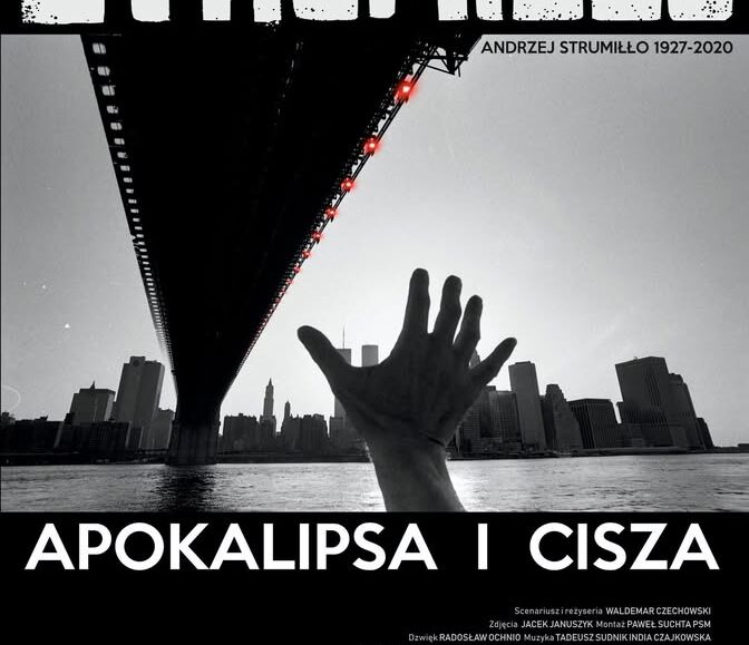 Autorski pokaz filmu „Strumiłło. Apokalipsa i cisza” Plakat autorskiego pokazu filmu „Strumiłło. Apokalipsa i cisza” w Galerii Strumiłło