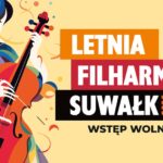 Letnia Filharmonia Suwałk: drugie śniadanie przy muzyce klasycznej Plakat wydarzenia Letnia Filharmonia Suwałk: drugie śniadanie przy muzyce klasycznej