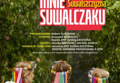 Obtańcuj mnie Suwalczaku na placu Marii Konopnickiej Obtańcuj mnie Suwalczaku na placu Marii Konopnickiej