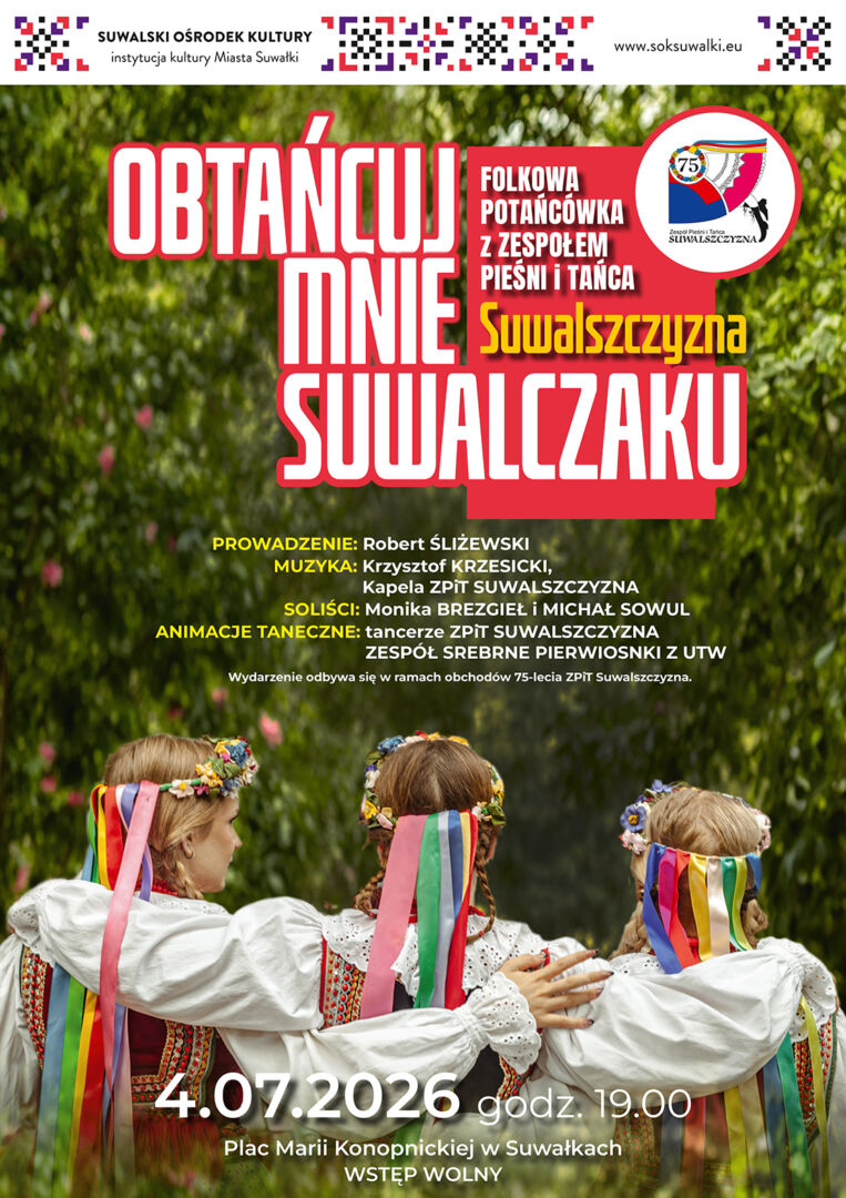 Obtańcuj mnie Suwalczaku na placu Marii Konopnickiej Obtańcuj mnie Suwalczaku na placu Marii Konopnickiej