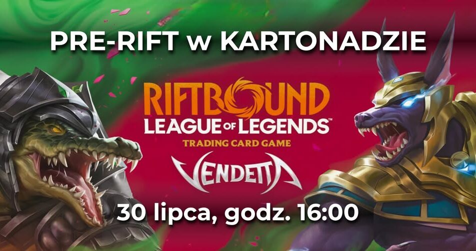 Riftbound: Vendetta Pre-Rift w Suwałkach Materiały zapowiadające turniej Riftbound: Vendetta Pre-Rift w Suwałkach