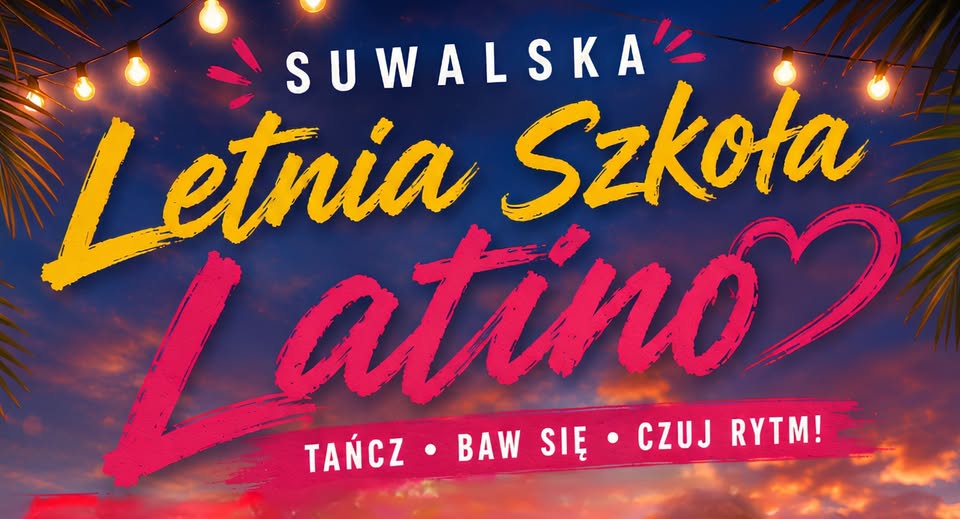 Plakat wydarzenia Suwalska Letnia Szkoła Latino