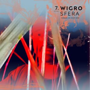 Wigrosfera 2026 - siódma edycja festiwalu - program wigrosfera 2026 siodma edycja festiwalu program 3