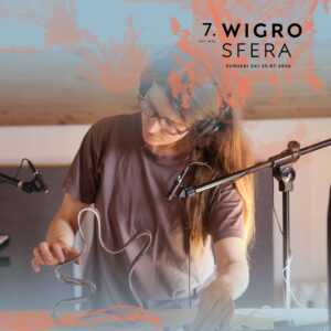 Wigrosfera 2026 - siódma edycja festiwalu - program wigrosfera 2026 siodma edycja festiwalu program 5