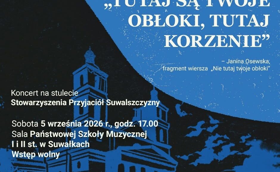 Plakat koncertu na stulecie Stowarzyszenia Przyjaciół Suwalszczyzny