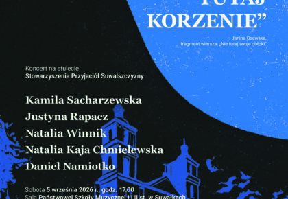 Koncert „Tutaj są twoje obłoki, tutaj korzenie” z okazji stulecia stowarzyszenia Koncert „Tutaj są twoje obłoki, tutaj korzenie” z okazji stulecia stowarzyszenia