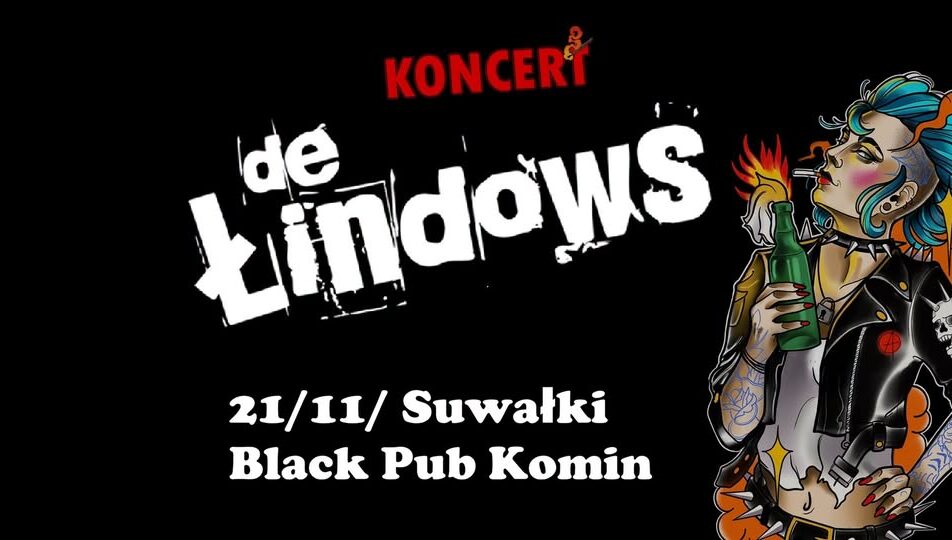 Plakat koncertu De Łindows w Black Pub Komin w Suwałkach