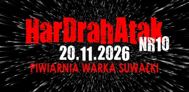 HarDrahAtak nr 10 Plakat wydarzenia HarDrahAtak nr 10