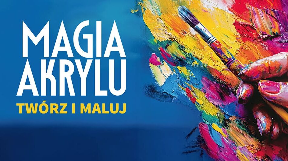 Magia akrylu: warsztaty artystyczne dla dorosłych Plakat warsztatów artystycznych Magia akrylu dla dorosłych