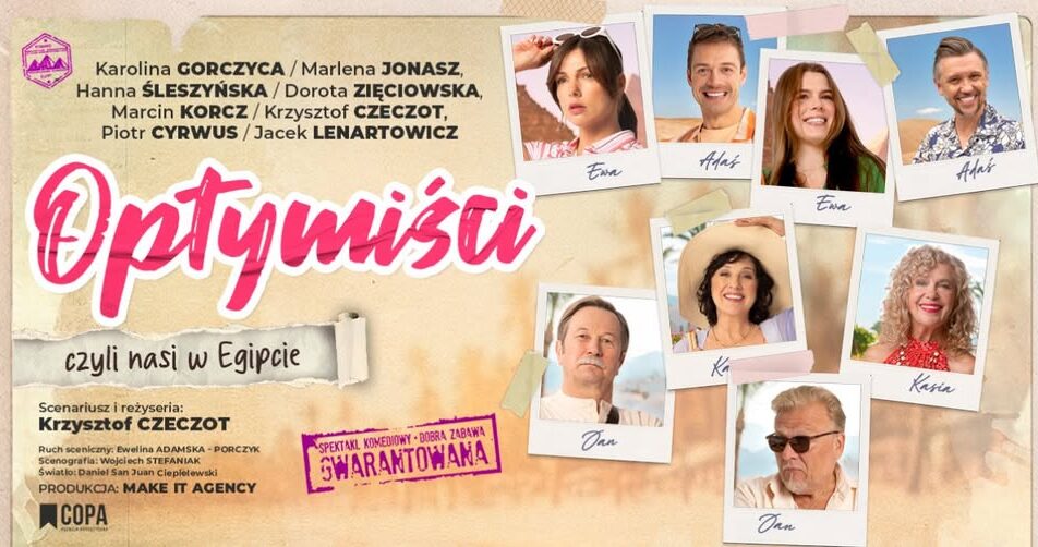 Plakat spektaklu komediowego „Optymiści, czyli nasi w Egipcie”