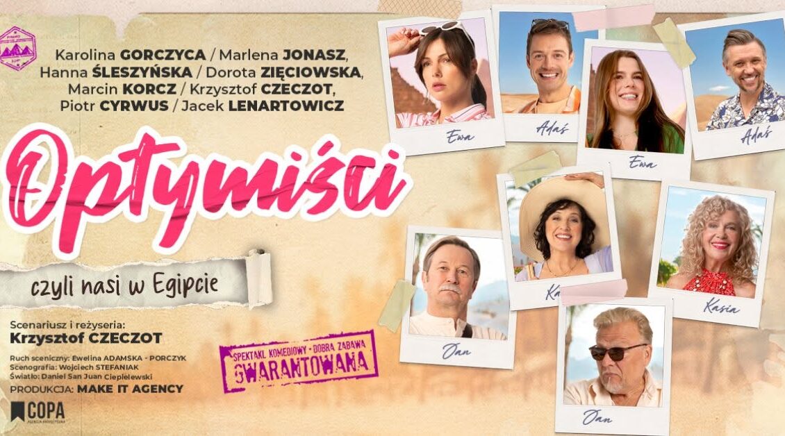 Plakat wydarzenia „Optymiści, czyli nasi w Egipcie” z informacjami o spektaklu