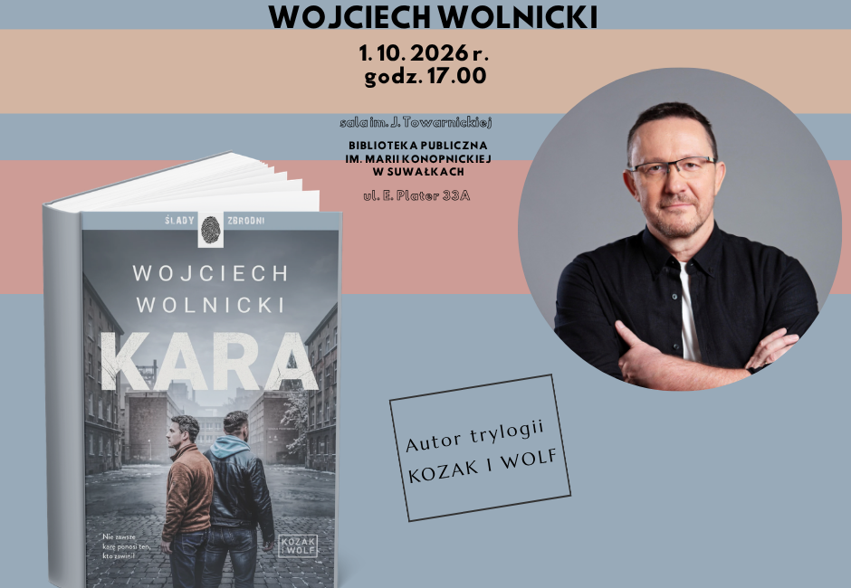 Spotkanie z Wojciechem Wolnickim w Suwałkach Spotkanie z Wojciechem Wolnickim w Suwałkach