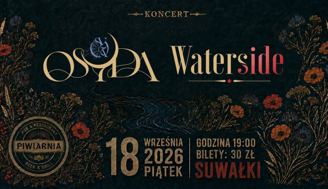 Plakat wydarzenia Waterside i Osyda w Piwiarni na Chłodnej w Suwałkach
