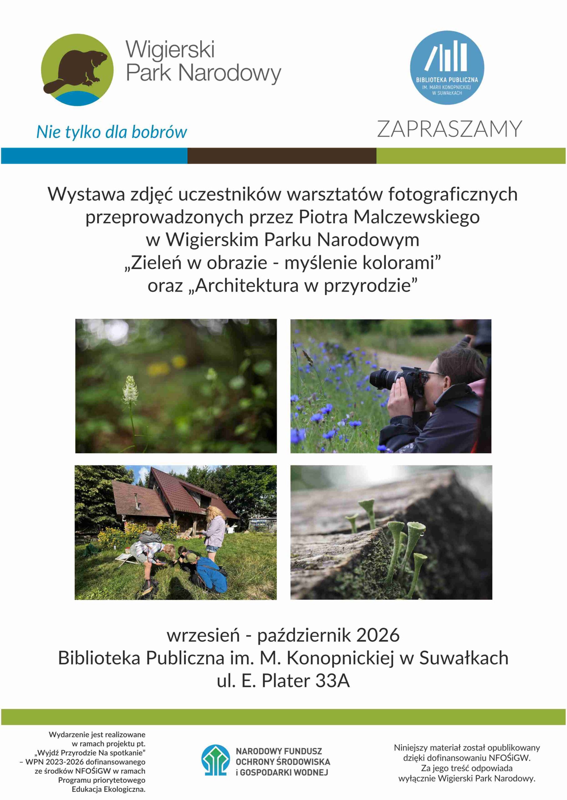 Wystawa fotograficzna „Zieleń w obrazie, myślenie kolorami” oraz „Architektura w przyrodzie”