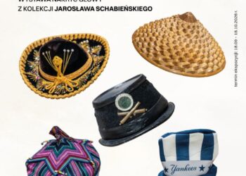 Wystawa nakryć głowy z kolekcji Jarosława Schabieńskiego Wystawa nakryć głowy z kolekcji Jarosława Schabieńskiego