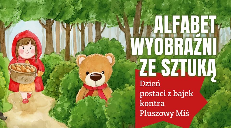 Warsztaty artystyczne Alfabet wyobraźni ze sztuką: Dzień postaci z bajek kontra Pluszowy Miś