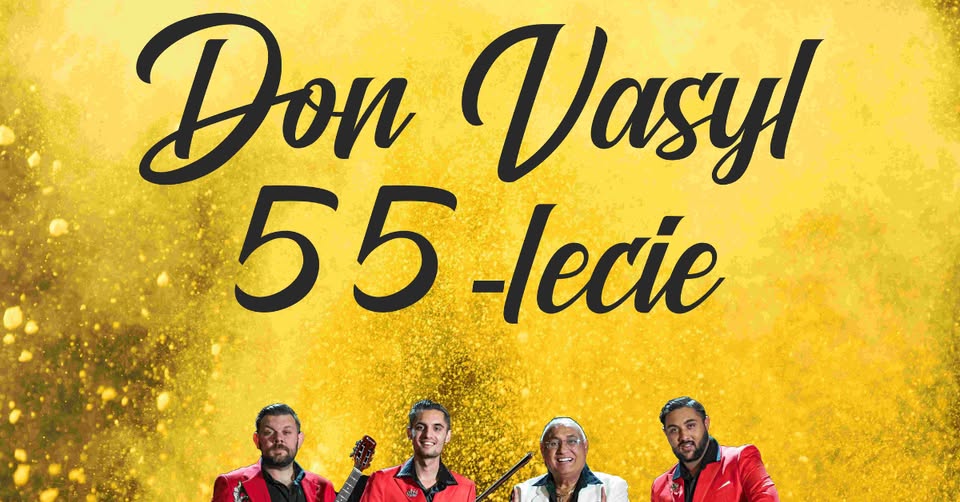 Koncert jubileuszowy Don Vasyla z zespołem z okazji 55-lecia