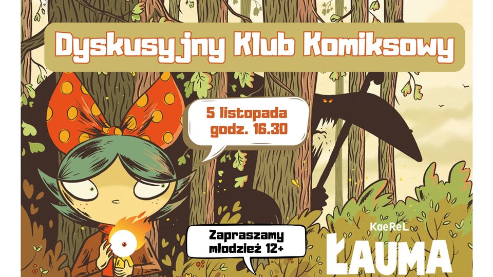 Spotkanie Dyskusyjnego Klubu Komiksowego poświęcone komiksowi „Łauma”.