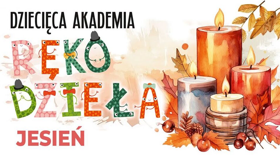 Dziecięca Akademia Rękodzieła „Jesień”