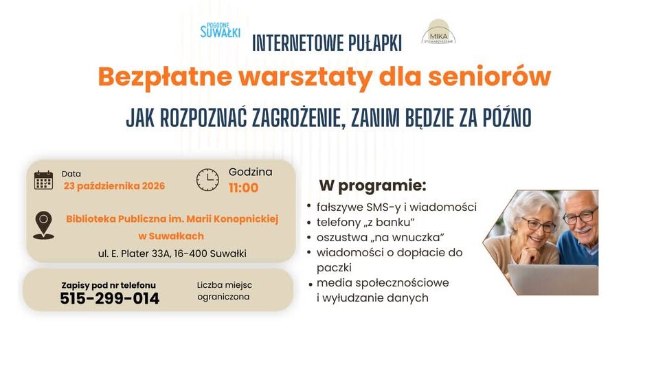 Bezpłatne warsztaty „Internetowe pułapki” dla seniorów