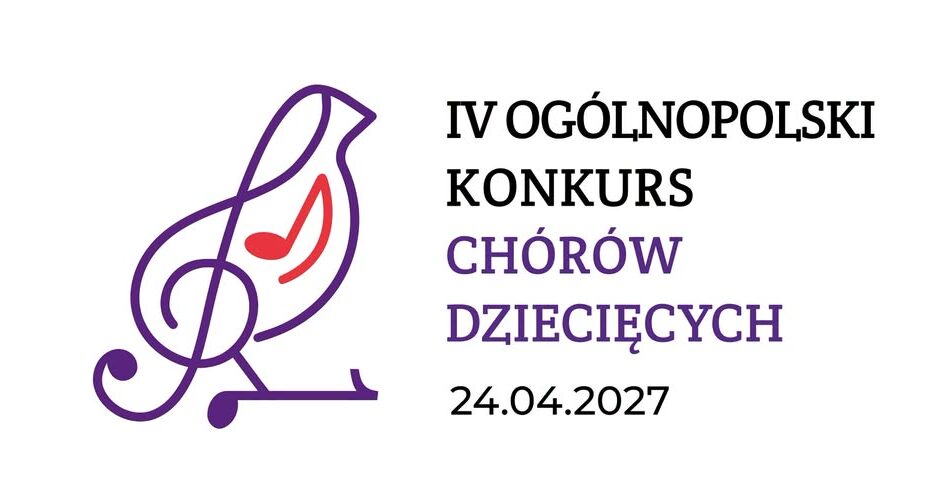 IV Ogólnopolski Konkurs Chórów Dziecięcych