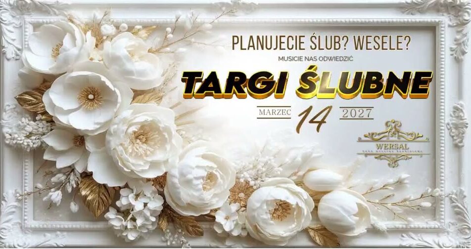 IV Targi Ślubne w Sali Wersal