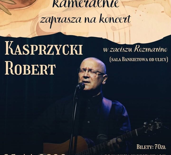 Kameralny koncert Roberta Kasprzyckiego