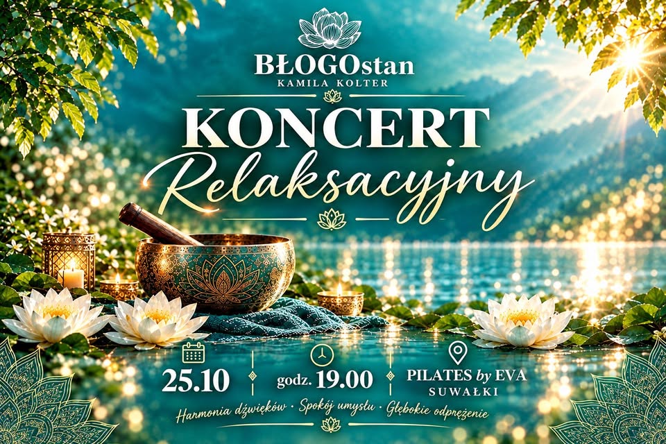 Koncert relaksacyjny kameralnie w Suwałkach, 25 października 2026 roku