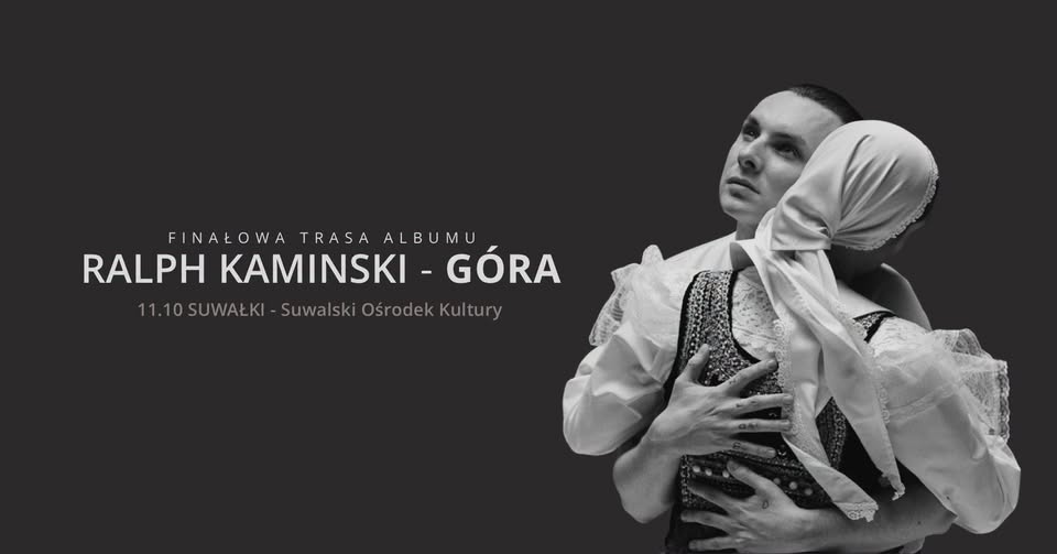 Koncert Ralph Kaminski & My Best Band In The World w ramach trasy „GÓRA”