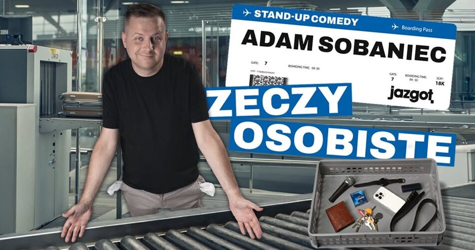 Stand-up Adama Sobańca z programem „Rzeczy osobiste”