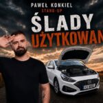 Stand-up Pawła Konkiela - Ślady użytkowania Stand-up Pawła Konkiela „Ślady użytkowania”