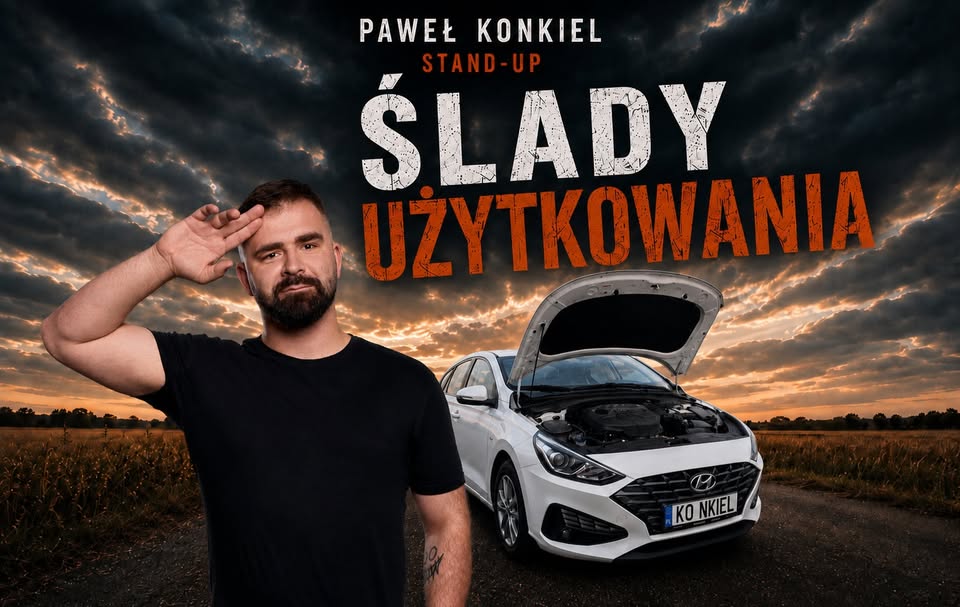 Stand-up Pawła Konkiela - Ślady użytkowania Stand-up Pawła Konkiela „Ślady użytkowania”