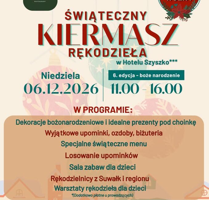 Świąteczny Kiermasz Rękodzieła - 6. edycja - Boże Narodzenie Świąteczny Kiermasz Rękodzieła w Hotelu Szyszko