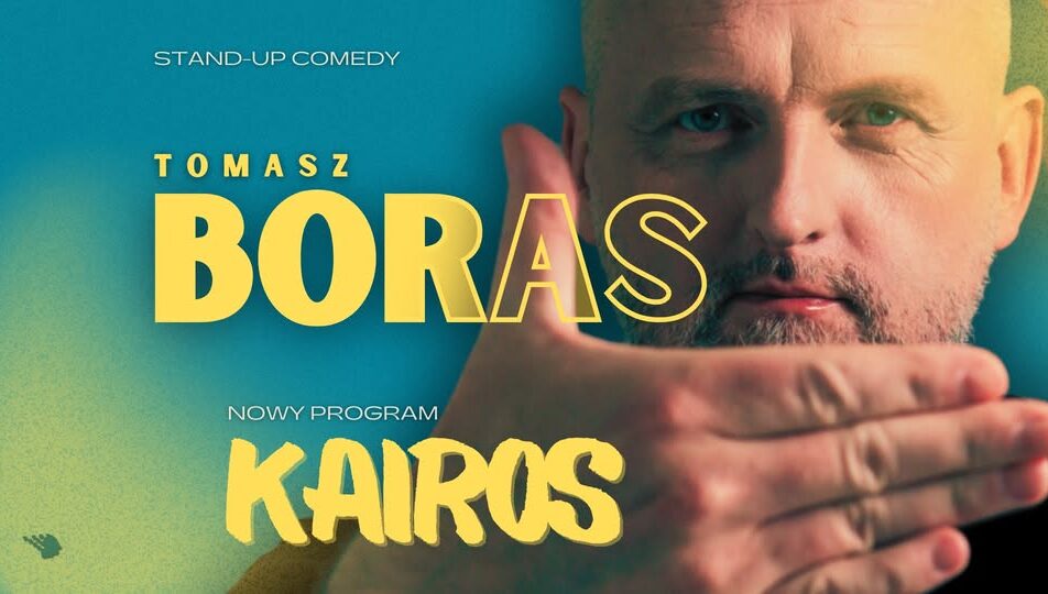 Występ stand-upowy Tomasza Borasa z programem „Kairos”.