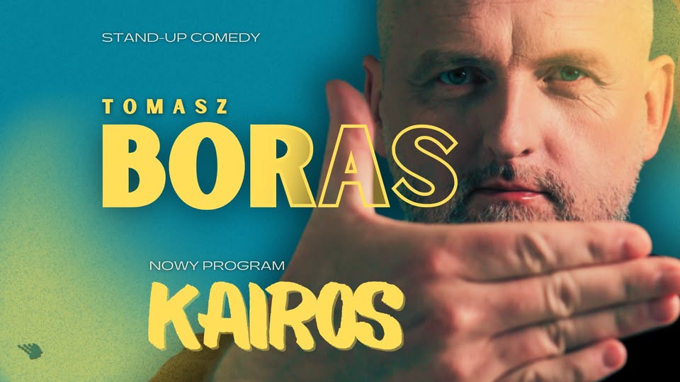 Występ stand-upowy Tomasza Borasa z programem „Kairos”.