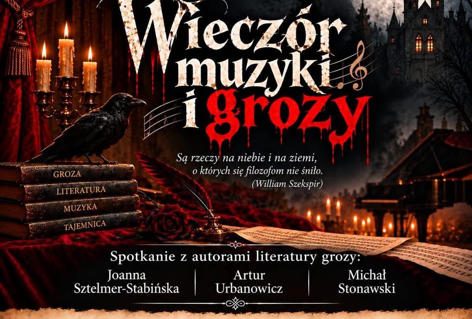 Wieczór muzyki i grozy Wieczór muzyki i grozy