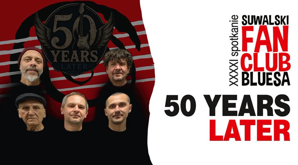 Plakat XXXXI spotkania Suwalskiego Fan Clubu Bluesa z zespołem 50 Years Later
